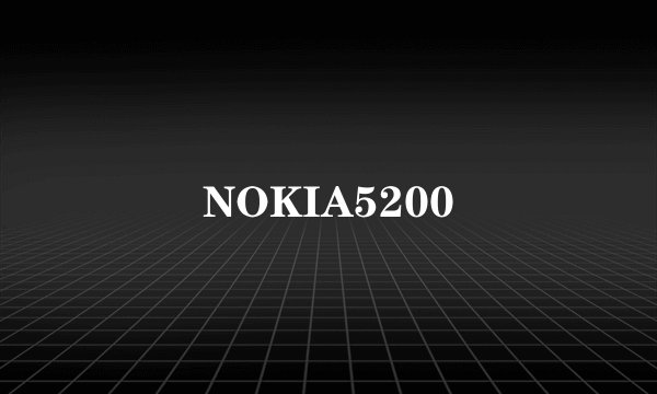 NOKIA5200