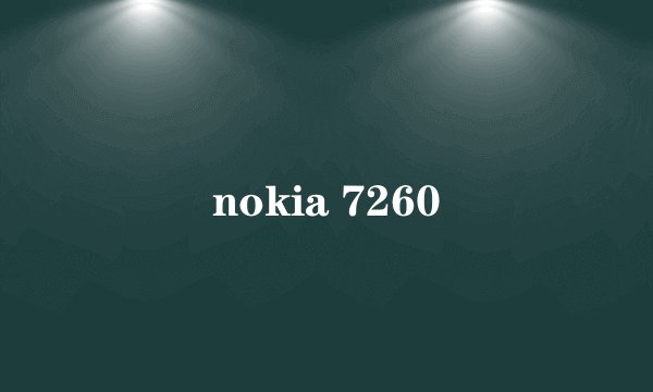 nokia 7260