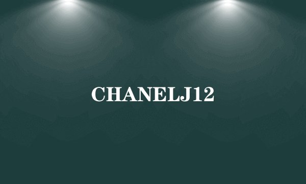 CHANELJ12
