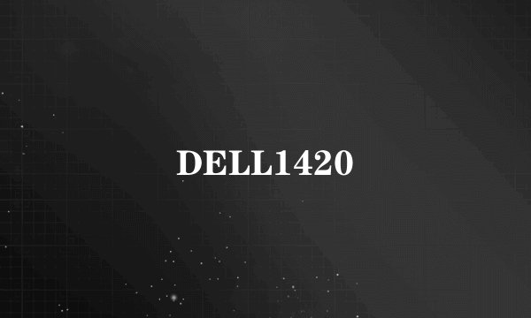 DELL1420