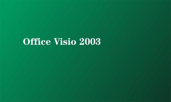 Office Visio 2003