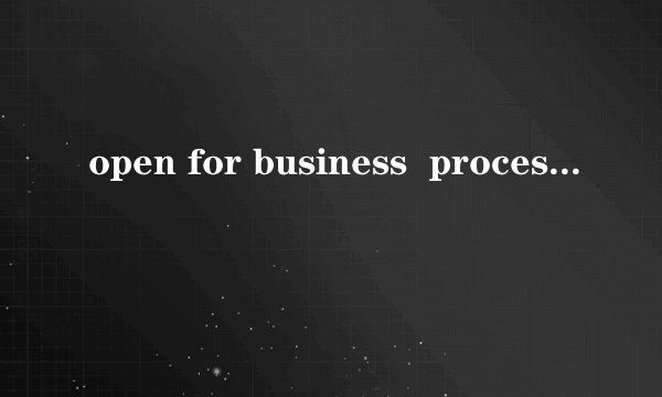 open for business  process id is 111550